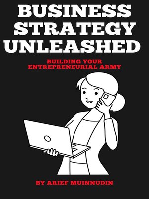 cover image of Business Strategy Unleashed Building Your Entrepreneurial Army